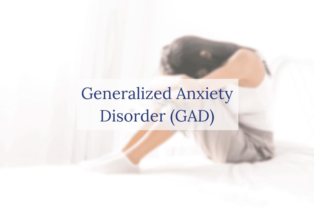 Generalized Anxiety Disorder (GAD) | Harmony Bay Wellness